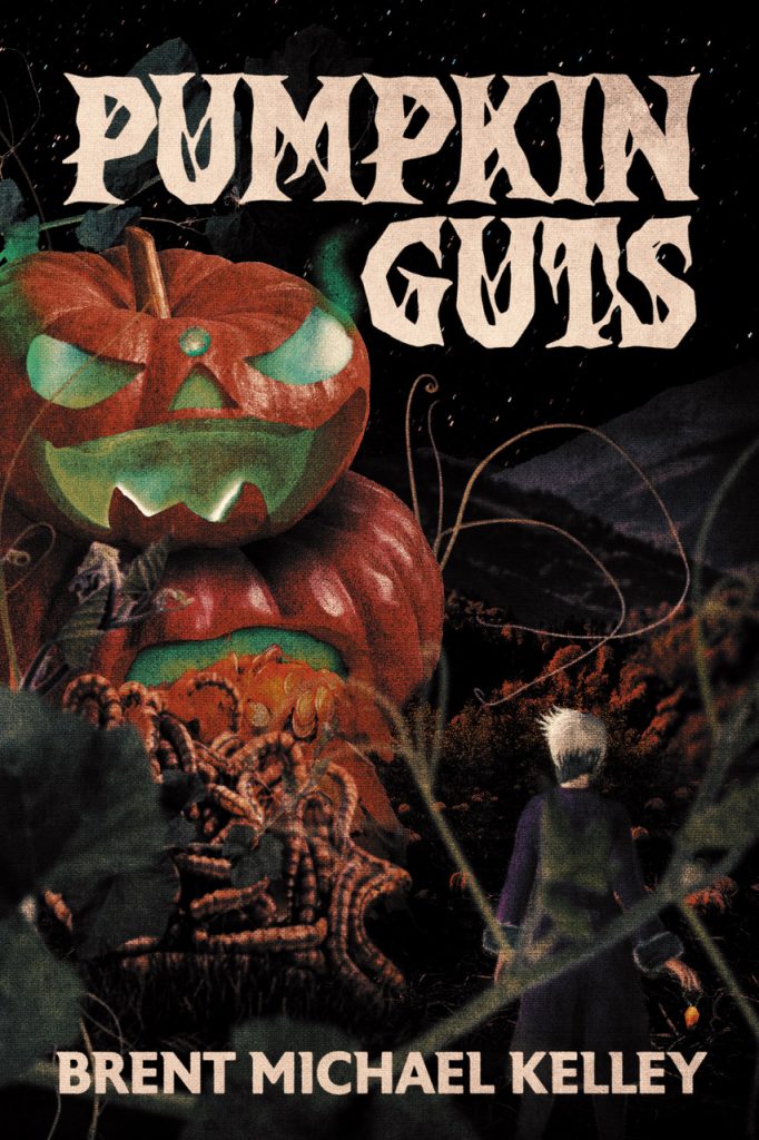 Pumpkin Guts by Brent Michael Kelley - book cover image for horror comedy novel